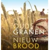 Online Boek: Oude Granen, Nieuw Brood